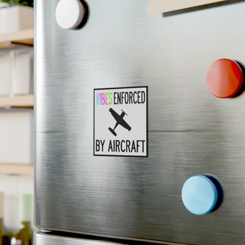 Vibes Enforced by Aircraft Magnet