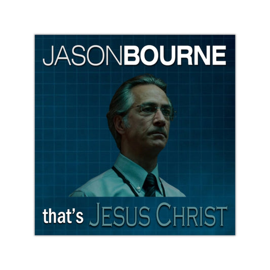 Jason Bourne That's Jesus Christ Square
