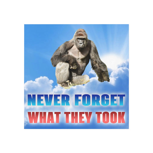 Never Forget What They Took Magnet