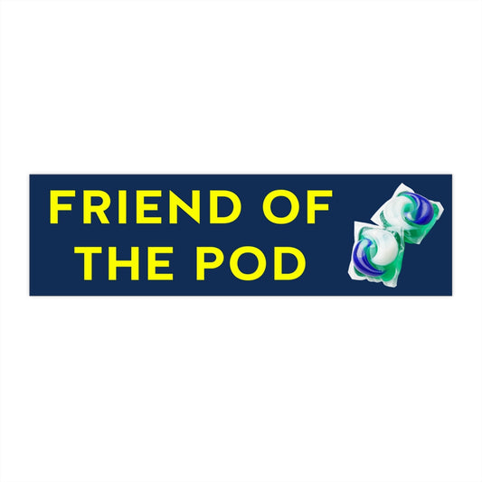 Friend of the Tide Pod