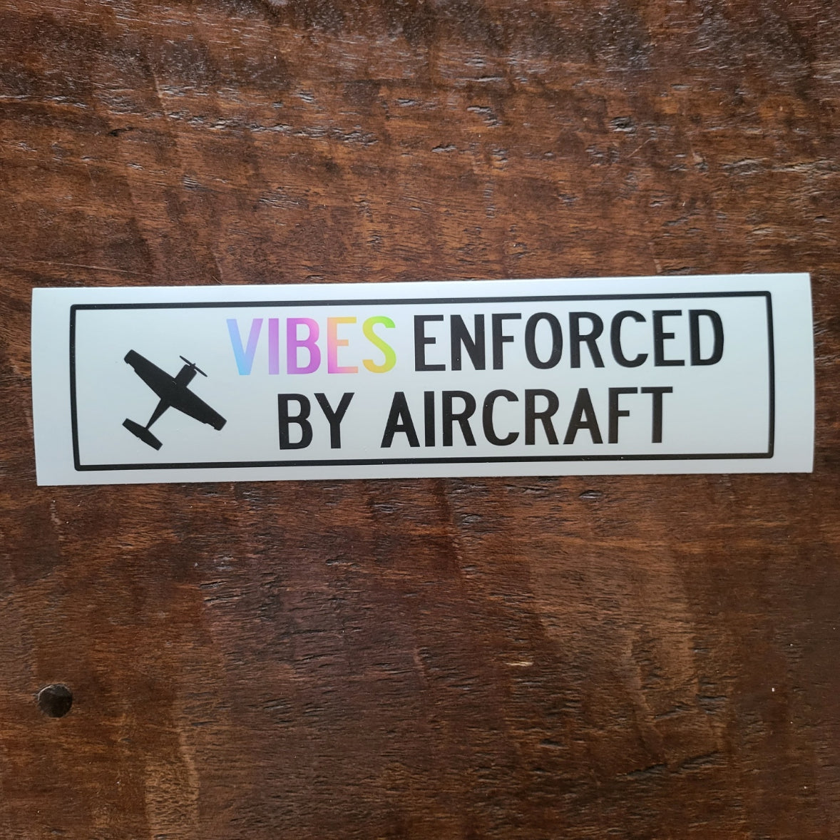 Vibes Enforced by Aircraft